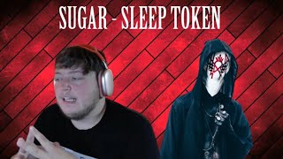 FIRST TIME REACTING TO quotSUGARquot  SLEEP TOKEN [upl. by Vassily]