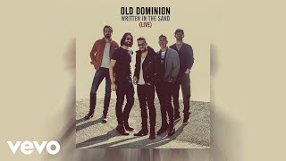 Old Dominion  Written in the Sand Live Audio [upl. by Sihtam710]