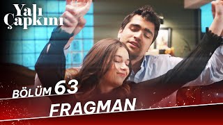 Yalı Çapkını 63 Bölüm Fragman [upl. by Georgeanne]