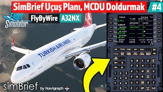 MSFS FlyByWire A32NX MCDU için SimBrief Uçuş Planı Oluşturmak Takeoff PERF 4 Bölüm [upl. by Yeltnerb]