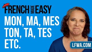 French Made Easy How to say MY YOUR OUR etc French Possessive Adjectives [upl. by Aubreir]