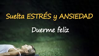 🐌Meditación GUIADA para DORMIR FELIZ y PROFUNDO ✚ Soltar ESTRES y ANSIEDAD ✚ Música Relajante ZEN♡ [upl. by Lladnew]