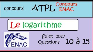 les COMPLEXES  Concours Enac ATPL 2017 questions 11 à 15 logarithme [upl. by Aehsat]