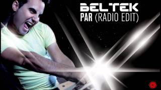 BELTEK  Par Radio Edit [upl. by Onafets]