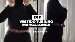 DIY VESTIDO TUBINHO MANGA LONGA [upl. by Manchester793]