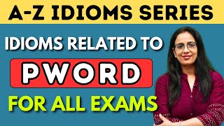 P Word से Related सारे Idioms amp Phrases  A  Z Idioms Series  For SSC CGL Phase Exams  Rani Mam [upl. by Stanley401]