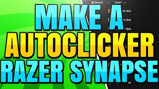 How to Make an AutoClicker Macro with Razer Synapse Mouse amp Keyboard [upl. by Asiat623]