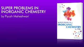 Super Problem in Inorganic Chemistry  PMS sir [upl. by Leif]