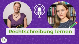 🎙️Nie wieder ein Problem Rechtschreibung  Claudia Braun zu Gast bei Diana Wegel [upl. by Hewes]