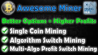 Three Methods of Mining Crypto with Awesome Miner amp Mining Pool Hub [upl. by Berkly]