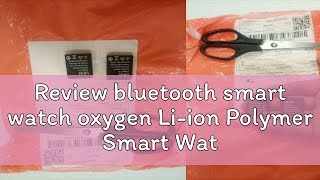 Review bluetooth smart watch oxygen Liion Polymer Smart Watch Battery For A1V8 and DZ09 [upl. by Ludvig53]