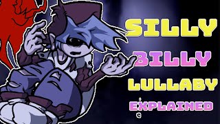 Silly Billy Lullaby Mod Explained in fnf Herself amp Yourself Lyrics [upl. by Gilles403]