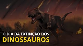 Como foram os primeiros minutos da extinção dos Dinossauros [upl. by Etnaed]