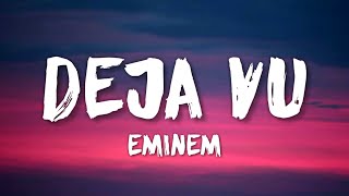 Eminem  Deja Vu Lyrics [upl. by Groves]