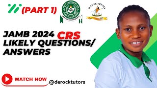 CRS Jamb 2024 Possible Questions And Answers part 1 [upl. by Darej]