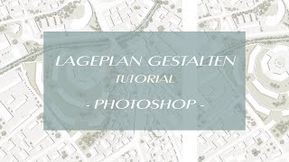 Einen Lageplan gestalten  Von ArchiCAD zu Photoshop  Schnelldurchlauf [upl. by Ahsiyk]