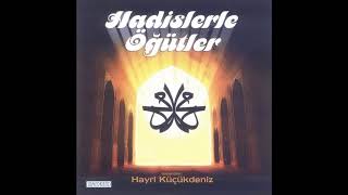 Peygamber Efendimizin Hadislerle Öğütleri 1Bölüm  Hayri Küçükdeniz hadis peygamberefendimiz [upl. by Lucilia727]