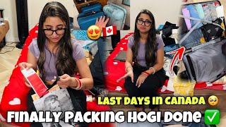 Last Days In Canada 🥺🇨🇦 FINALLY PACKING HOGYI DONE  Big suprise😱 [upl. by Bird431]