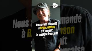 Nous avons demandé à Brian Johnson sil connaissait une chanson en français 🇫🇷 ACDC [upl. by Alaet]