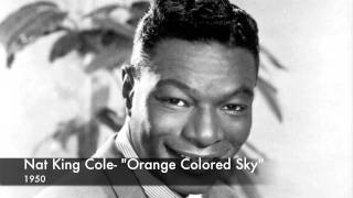 Nat King Cole Orange Colored Sky [upl. by Weed]