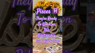 Pisces Next 7 Days Theyre Ready 2 Work on This Relationship [upl. by Gow]