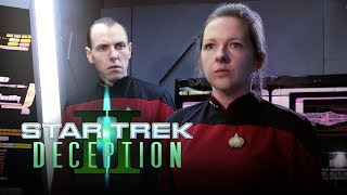 Star Trek Deception 2  A Star Trek Fan Film [upl. by Nnairrek445]