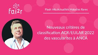 Nouveaux critères ACREULAR 2022 de classification des vascularites à ANCA [upl. by Keese]