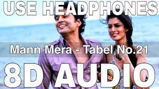 Mann Mera 8D Audio  Table No21  Gajendra Verma  Rajeev Khandelwal Tina Desai [upl. by Beora]