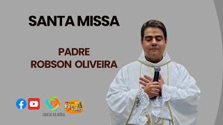 Missa com Padre Robson Oliveira na Igreja Santa Clara de Assis em Itaquaquecetuba SP [upl. by Sldney]