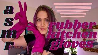 ASMR Rubber Kitchen Gloves  Oil Lotion Foam Visual Triggers [upl. by Noy218]