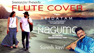 NAGUMO HRUDAYAM MOVIE FLUTE COVER BY SURESH KAVILSREERANJINI MUSICS PRESENTS [upl. by Leede]