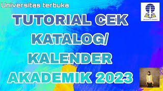 TUTORIAL CEK KATALOGUNIVERSITAS TERBUKAKALENDER AKADEMIK20232024 [upl. by Hsoj]