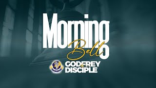 🔴LIVE MORNING BELL  GODFREYTHEDISCIPLE [upl. by Aisac]