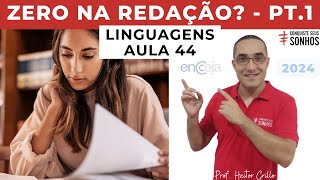 AULA 44  LINGUAGENS  REDAÇÃO  CUIDADO PARA NÃO ZERAR  ENCCEJA 2024  ENSINO MÉDIO E FUNDAMENTAL [upl. by Ekenna]