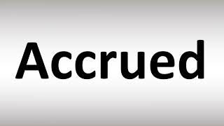 How to Pronounce Accrued [upl. by Johanna]