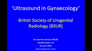 BSUR  Basic Transvaginal Pelvic Ultrasound Jan 2024 [upl. by Nodnrb120]