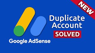 How to Fix Duplicate AdSense Account  Close Existing Account [upl. by Ennylcaj]