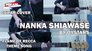 FLAME OF RECCA THEME SONG GUITAR COVER  Nanka Shiawase by OYSTARS  Pale Star [upl. by Garold408]