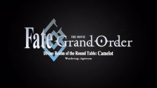 FateGrand Order THE MOVIE Divine Realm of the Round Table Camelot Wandering Agateram Trailer 3 [upl. by Gurango]