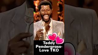 Teddy Pendergrass Love TKOshorts [upl. by Skillern145]