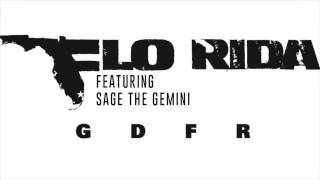 Flo Rida  GDFR ft Sage The Gemini and Lookas Lyrics [upl. by Bazil278]