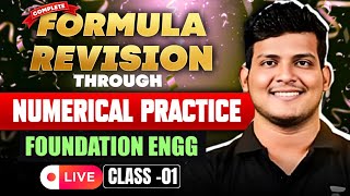 Foundation Engineering  Formula Revision Through Numerical Practice  Class 1 Deependra Sir [upl. by Siram540]