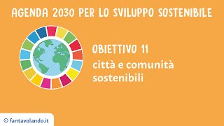 Agenda 2030 obiettivo 11 [upl. by Lleynod716]