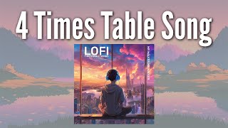 4 Times Table Song Lofi Chilled Study Music [upl. by Ociral]