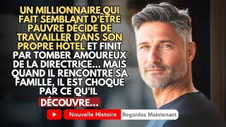 Un Millionnaire Prétendant Être Pauvre Décide De Travailler Dans Son Propre Hôtel Et Finit Par [upl. by Yehc]