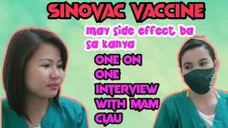 COVID19 VACCINE SINOVAC  ONE ON ONE INTERVIEW WITH MAM CLAU  COMMON SIDE EFFECTS [upl. by Aramat729]