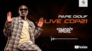 Pape Diouf  Amoré Live Cop21 [upl. by Akinert117]