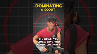 TF2 Scout Dominating A Scout Voice LInes [upl. by Linskey]