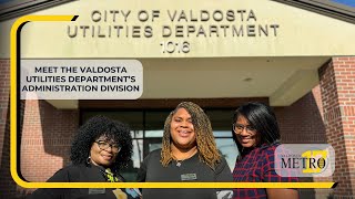 Inside Look Meet the Valdosta Utilities Department’s Administrative Division [upl. by Margaux475]