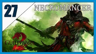 Guild Wars 2 Lets Play Necromancer Part 27 [upl. by Newfeld398]